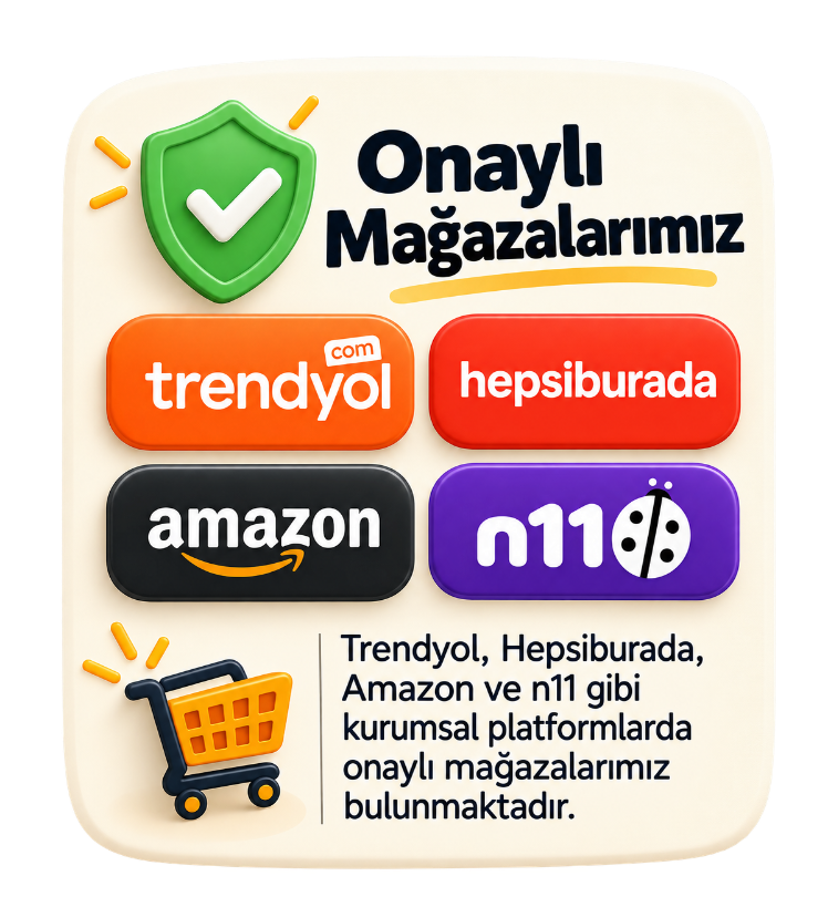 Trendyol, Hepsiburada, Amazon ve n11 onaylı mağazalar